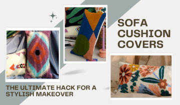 Sofa Cushion Covers: The Ultimate Hack for a Stylish Makeover